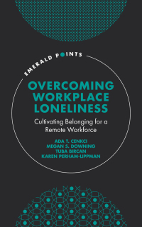 Cover image: Overcoming Workplace Loneliness 9781803825021