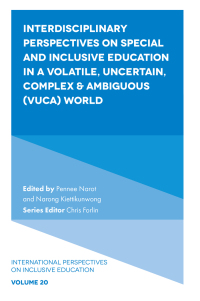 Omslagafbeelding: Interdisciplinary Perspectives on Special and Inclusive Education in a Volatile, Uncertain, Complex & Ambiguous (VUCA) World 9781803825304