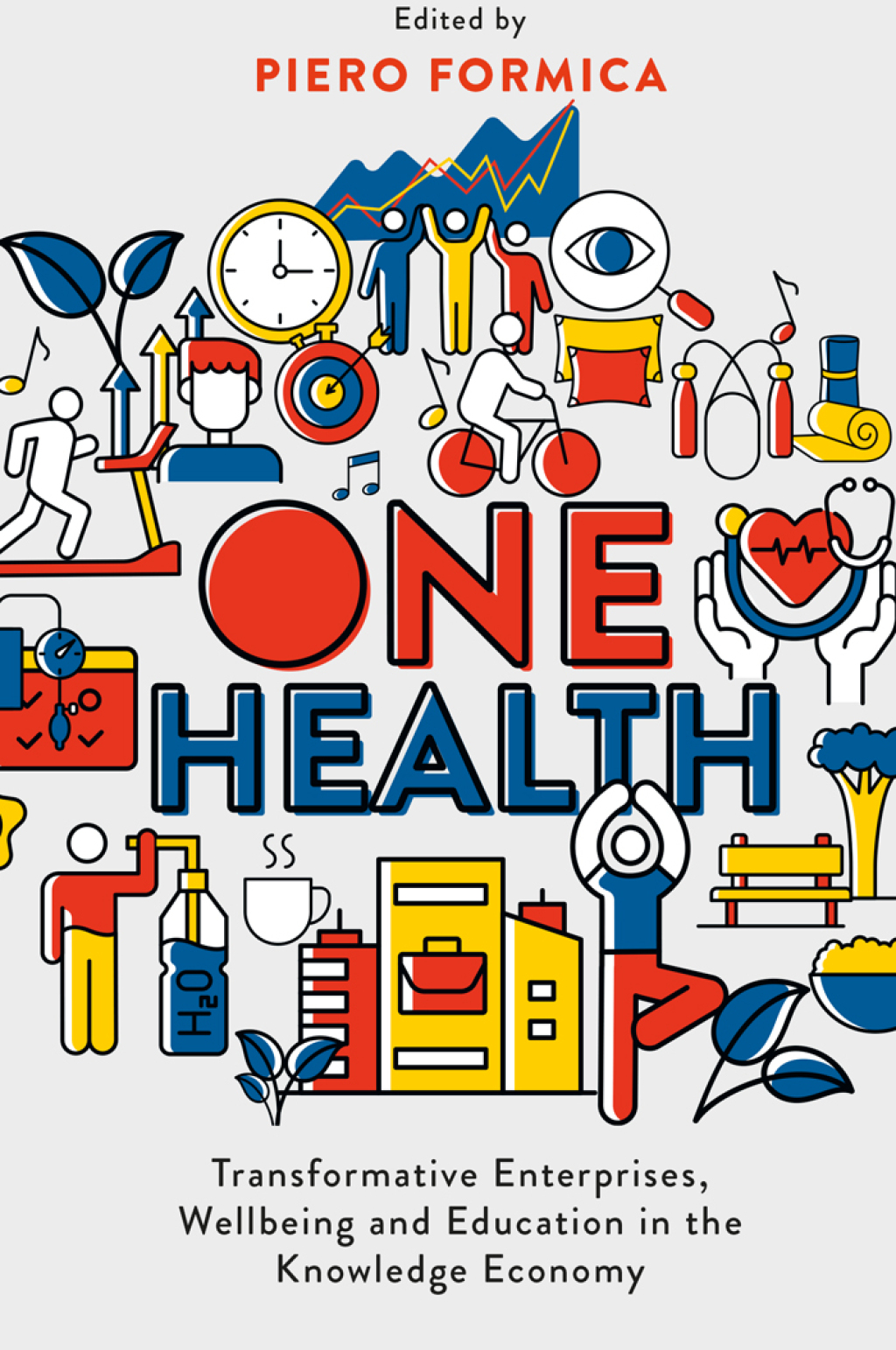 One Health Transformative Enterprises, Wellbeing and Education in the Knowledge Economy