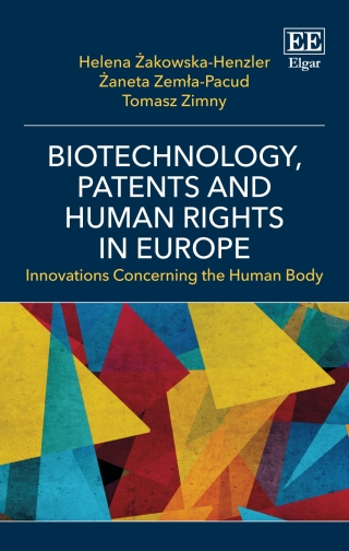 Cover image: Biotechnology, Patents and Human Rights in Europe 1st edition 9781803920252
