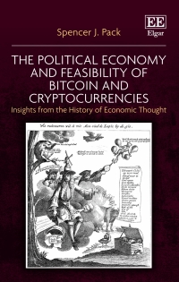 Imagen de portada: The Political Economy and Feasibility of Bitcoin and Cryptocurrencies 1st edition 9781803920931