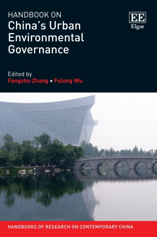 Cover image: Handbook on China’s Urban Environmental Governance 1st edition 9781803922034
