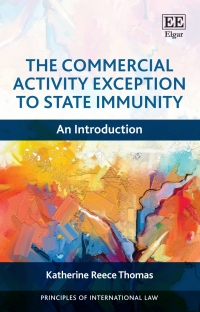 Imagen de portada: The Commercial Activity Exception to State Immunity 1st edition 9781803923451