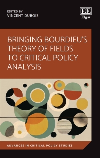 Imagen de portada: Bringing Bourdieu's Theory of Fields to Critical Policy Analysis 1st edition 9781803923994