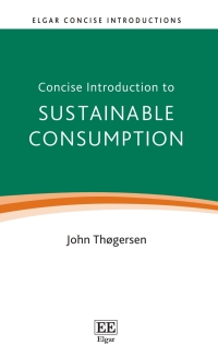 Cover image: Concise Introduction to Sustainable Consumption 1st edition 9781803924502