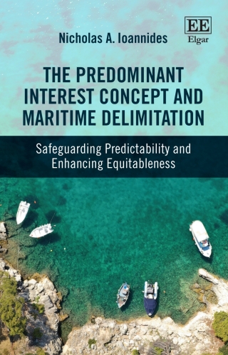 Cover image: The Predominant Interest Concept and Maritime Delimitation 1st edition 9781803926698