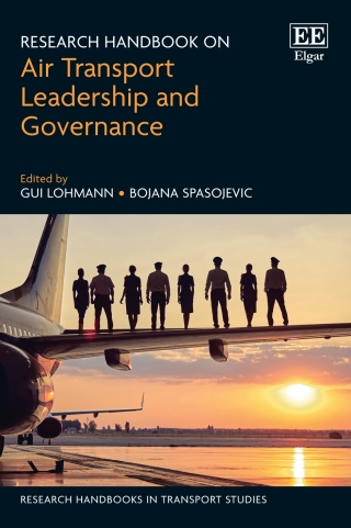 Cover image: Research Handbook on Air Transport Leadership and Governance 1st edition 9781803926971