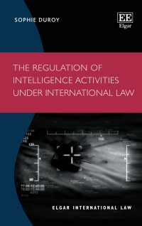Cover image: The Regulation of Intelligence Activities under International Law 1st edition 9781803927077