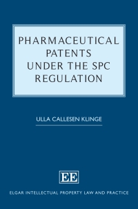 صورة الغلاف: Pharmaceutical Patents under the SPC Regulation 1st edition 9781803927374