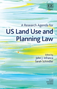 صورة الغلاف: A Research Agenda for US Land Use and Planning Law 1st edition 9781803928197