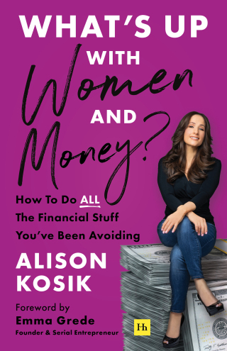 Cover image: What’s Up With Women and Money? 9781804090541
