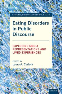 Imagen de portada: Eating Disorders in Public Discourse 1st edition 9781804130094