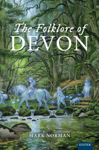 Imagen de portada: The Folklore of Devon 1st edition 9781804130360