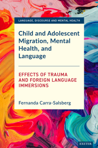 Cover image: Child and Adolescent Migration, Mental Health, and Language 1st edition 9781804130391