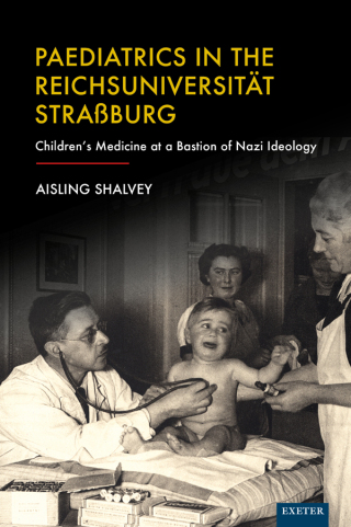 Cover image: Paediatrics in the Reichsuniversität Straßburg 1st edition 9781804130896