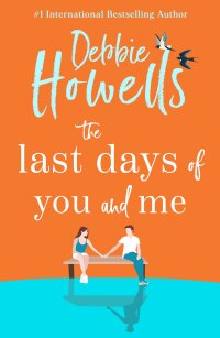 Cover image: The Last Days of You and Me 9781804150078