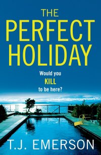 Cover image: The Perfect Holiday 9781804151587