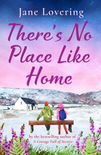 Omslagafbeelding: There's No Place Like Home 9781804152423