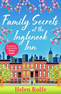 Imagen de portada: Family Secrets at the Inglenook Inn 9781804155271