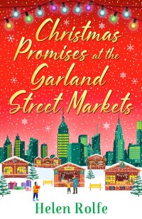 Imagen de portada: Christmas Promises at the Garland Street Markets 9781804156476