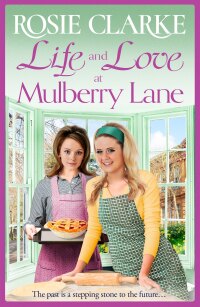 Cover image: Life and Love at Mulberry Lane 9781804157312