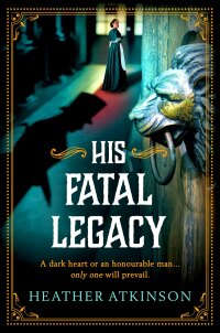 Cover image: His Fatal Legacy 9781804158029