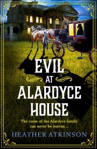 Cover image: Evil at Alardyce House 9781804158128