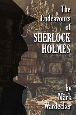 Immagine di copertina: The Endeavours of Sherlock Holmes 1st edition 9781804240533