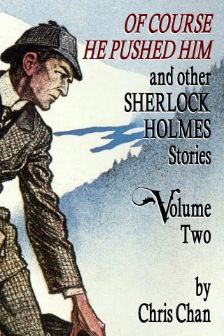 Cover image: Of Course He Pushed Him and Other Sherlock Holmes Stories - Volume 2 1st edition 9781804240601