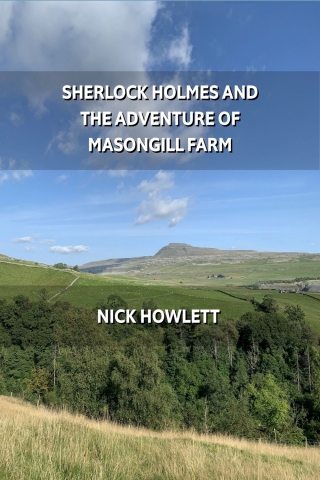 Cover image: Sherlock Holmes and the Adventure of Masongill Farm 1st edition 9781804242926