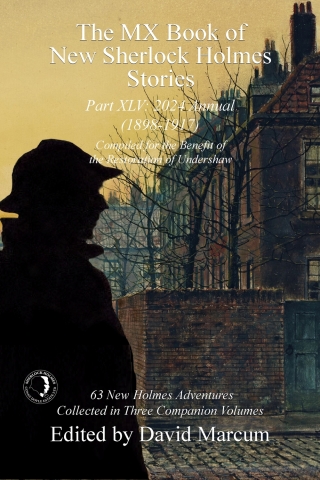 Cover image: The MX Book of New Sherlock Holmes Stories - Part XLV 1st edition 9781804244876