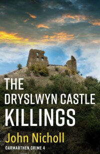 Immagine di copertina: The Dryslwyn Castle Killings 9781804263297