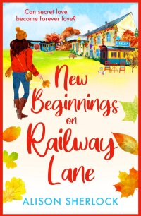 Cover image: New Beginnings on Railway Lane 9781804264430