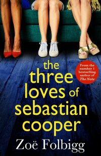 Omslagafbeelding: The Three Loves of Sebastian Cooper 9781804269329