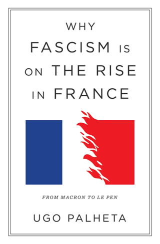 Cover image: Why Fascism Is on the Rise in France 9781804290958