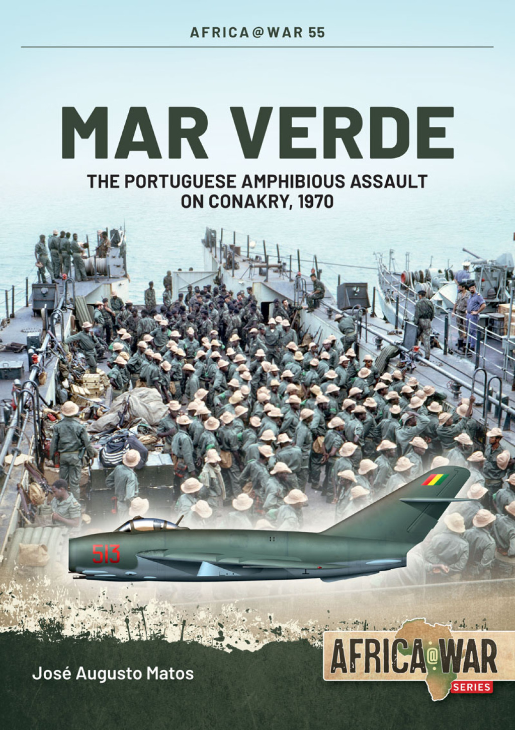 Mar Verde The Portuguese Amphibious Assault on Conakry, 1970