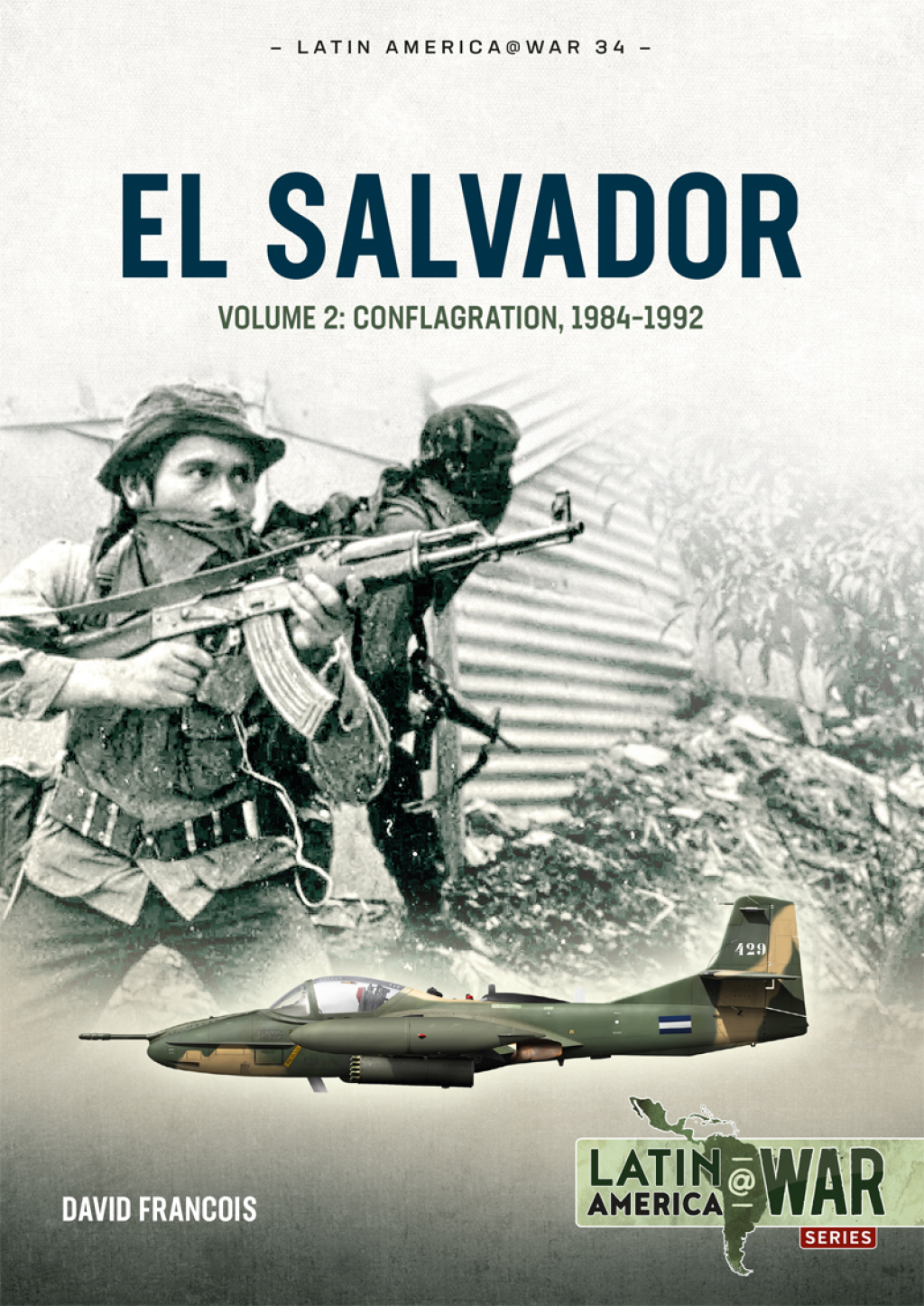 El Salvador Volume 2: Conflagration, 1984–1992