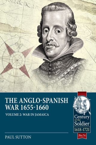 Imagen de portada: The Anglo-Spanish War 1655-1660 9781914059711