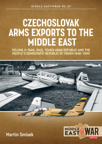 Imagen de portada: Czechoslovak Arms Exports to the Middle East 9781804512241