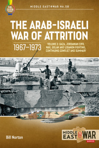 Imagen de portada: The Arab–Israeli War of Attrition, 1967–1973 9781804512272