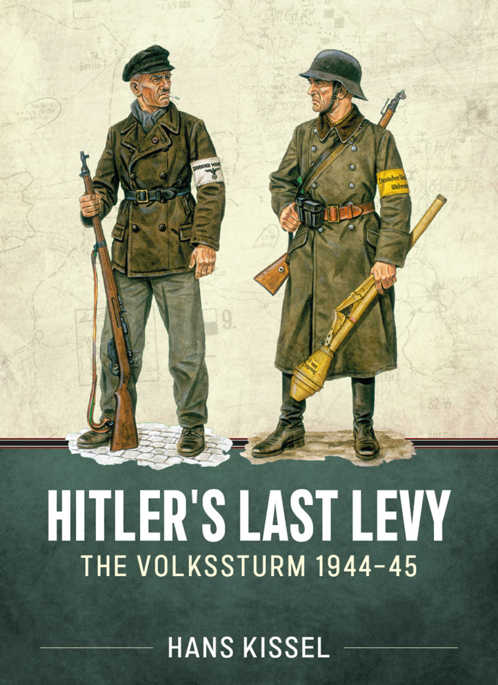 Hitler’s Last Levy The Volkssturm 1944-45