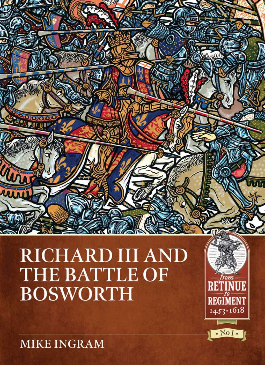 Richard III and the Battle of Bosworth