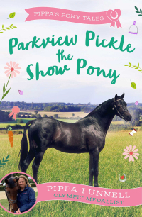 表紙画像: Parkview Pickle the Show Pony 1st edition 9781804543085