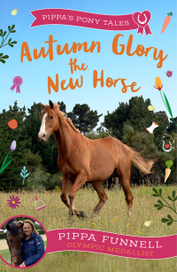 Titelbild: Autumn Glory the New Horse 1st edition 9781804543177