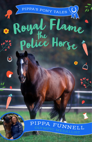 表紙画像: Royal Flame the Police Horse 1st edition 9781804543290