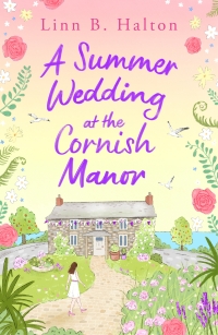 Cover image: A Summer Wedding at the Cornish Manor 1st edition 9781804546468