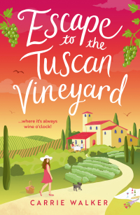 Cover image: Escape to the Tuscan Vineyard 1st edition 9781804547342