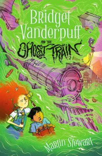Cover image: Bridget Vanderpuff and the Ghost Train 1st edition 9781804549124