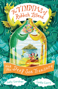 Cover image: The Tindims of Rubbish Island and the Deep Sea Treasure 1st edition 9781804549315