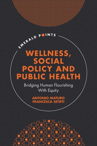 Cover image: Wellness, Social Policy and Public Health 9781804550267